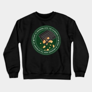 Today is Crackers Over The Keyboard Day Badge Crewneck Sweatshirt